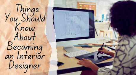 Introduction to the career of interior designer: Creating life aesthetics with creativity